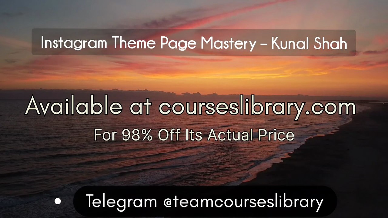 Instagram Theme Page Mastery – Kunal Shah