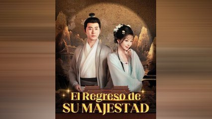 El Regreso de Su Majestad (Doblado)