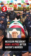 Mexico's Sheinbaum pledges justice after murder of outspoken anti-crime mayor