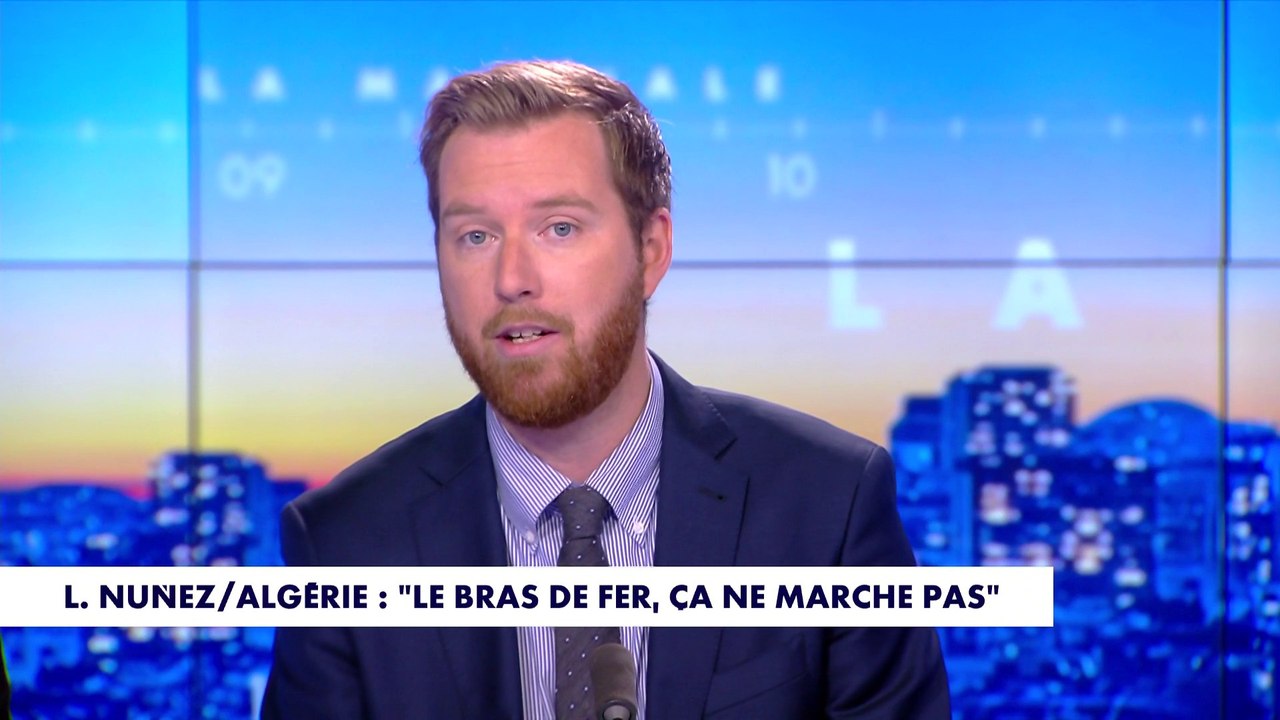 L'édito de Thomas Bonnet : «Laurent Nuñez/Algérie : "Le bras de fer, ça ne marche pas"»