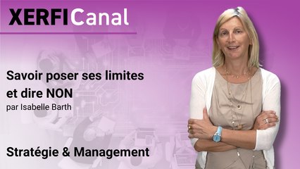 Savoir poser ses limites et dire NON [Isabelle Barth]