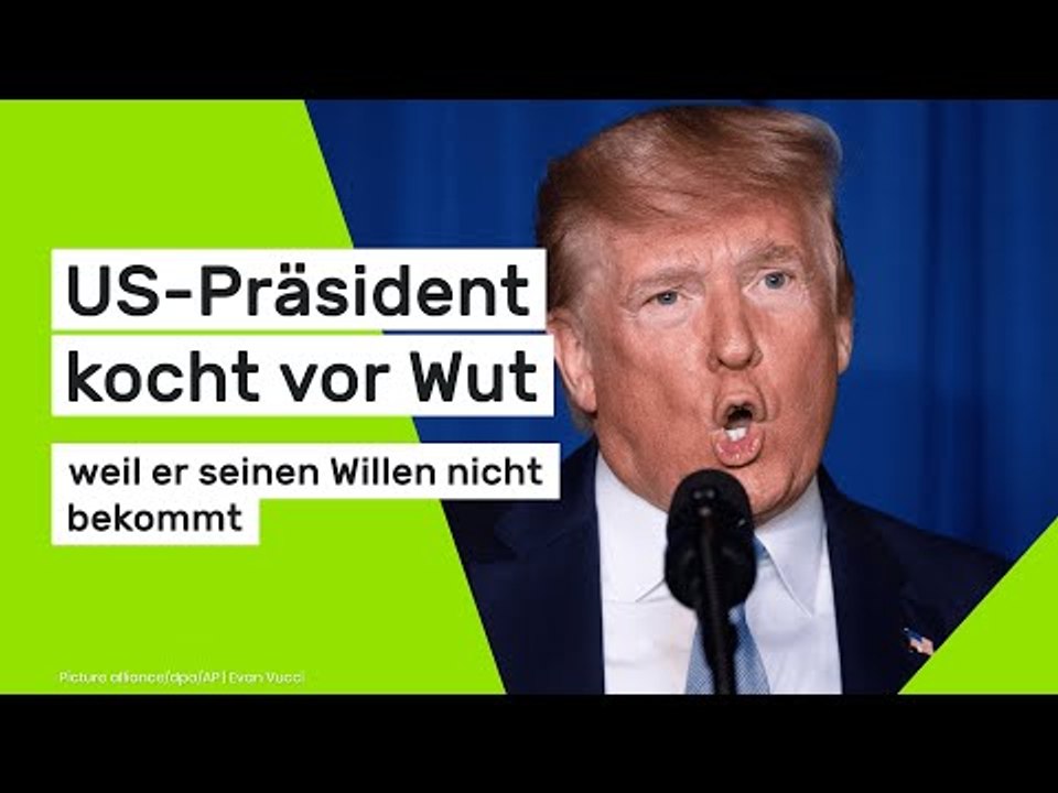 Donald Trump: US-Präsident kocht vor Wut - weil er seinen Willen nicht bekommt