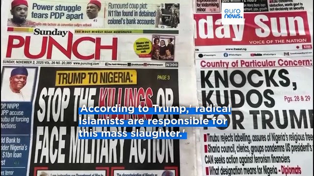 Trump threatens Nigeria with military action amid claims of Christian persecution