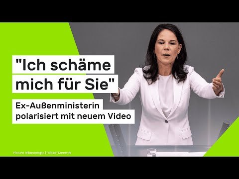 Annalena Baerbock: Ich schäme mich für Sie - Ex-Außenministerin polarisiert mit neuem Video