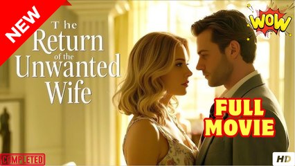 The Return of the Unwanted Wife Full Movie HD - Drama ShortFilms