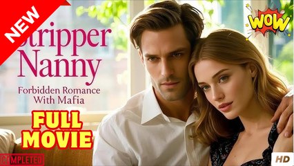 Stripper Nanny - Forbidden Romance With Mafia (2025) - FULL WEBSITE FREE