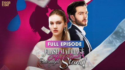 Flash Marriage After One-night Stand (2025) - FULL & DETAILED VERSION