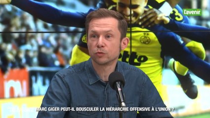 Marc Giger peut-il bousculer la hiérarchie offensive à l’Union ?