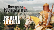 Tráiler de anuncio de Dungeons & Kingdoms