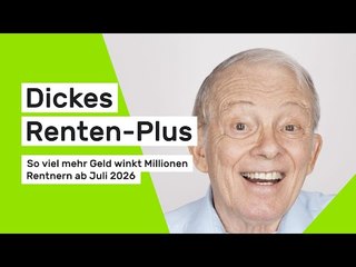 Dickes Renten-Plus - so viel mehr Geld winkt Millionen Rentnern ab Juli 2026