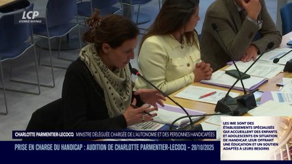 La séance est ouverte ! - Handicap : audition de Charlotte Parmentier-Lecocq - 28/10/2025
