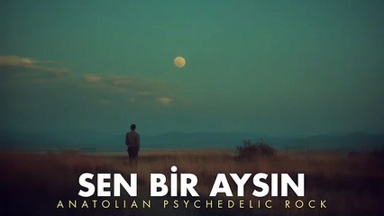 Sen Bir Aysın – 70s Anatolian Psychedelic Rock