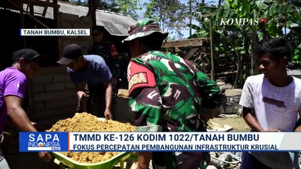 TMMD ke-126 Kodim 1022/Tanah Bumbu Hadir Bawa Harapan Baru Bagi Masyarakat | SAPA PAGI