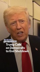 Trump Calls on Democrats to End Shutdown