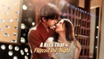 A Kiss That Pierced The Night - Full Movie