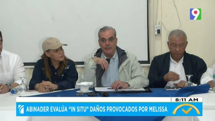 Abinader evalúa “In Situ” daños provocados por Melissa | El Despertador