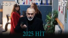 Kopuk - 2025 HİT #27