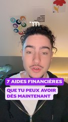 7 aides financière que tu peux avoir dès maintenant !