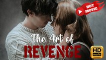 The Art of Revenge | Full Movie HD - Drama ShortFilms Hot
