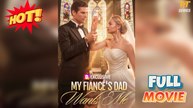 Wanted by My Fiancé’s Father Full Version | TT Series