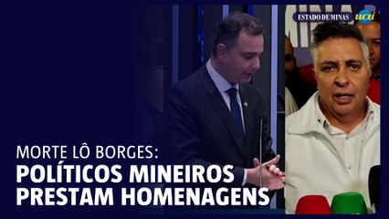 Políticos mineiros prestam homenagens a Lô Borges