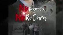 no regrets no return chinese drama