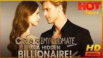 Crap My Bedmate Is A Hidden Billionaire | Full Movie  HD  -Best Drama ShortFilms Hot Romantic Love