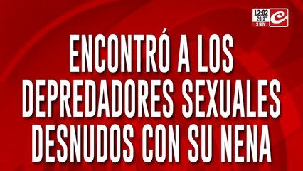 Acudió al llamado de su hija y la encontró rodeada de abusadores sexuales