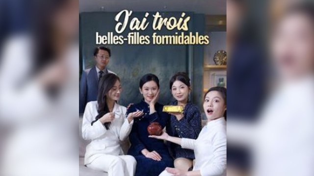 J'ai trois belles-filles formidables - COMPLET (2025)