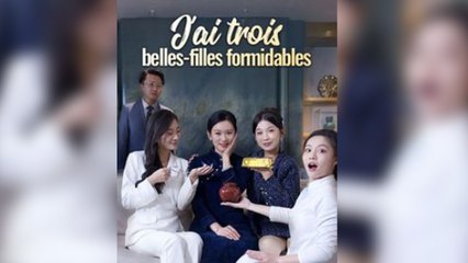 J'ai trois belles-filles formidables - COMPLET (2025)