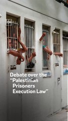 Debate over the Palestinian Prisoners Execution Law
