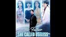 The Father She Called Useless