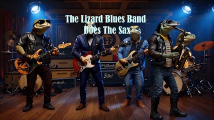 The Lizard Blues Band Does Sax