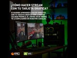 🎥 DIRECTO | Como hacer stream con tu tarjeta gráfica