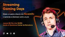 🎥 DIRECTO | Descubre los comienzos de un streamer con ReventXz | Gaming Days