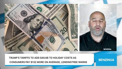 Trump’s Tariffs To Add $40.6B To Holiday Costs As Consumers Pay $132 More On Average, LendingTree Warns