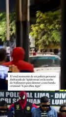 ¡Su amigable vecino, el policía! Agente disfrazado de Spiderman desmantela banda de microtráfico en Lima