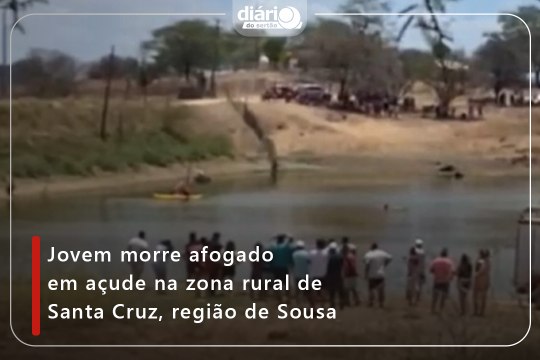 Jovem morre afogado em açude na zona rural de Santa Cruz, região de Sousa