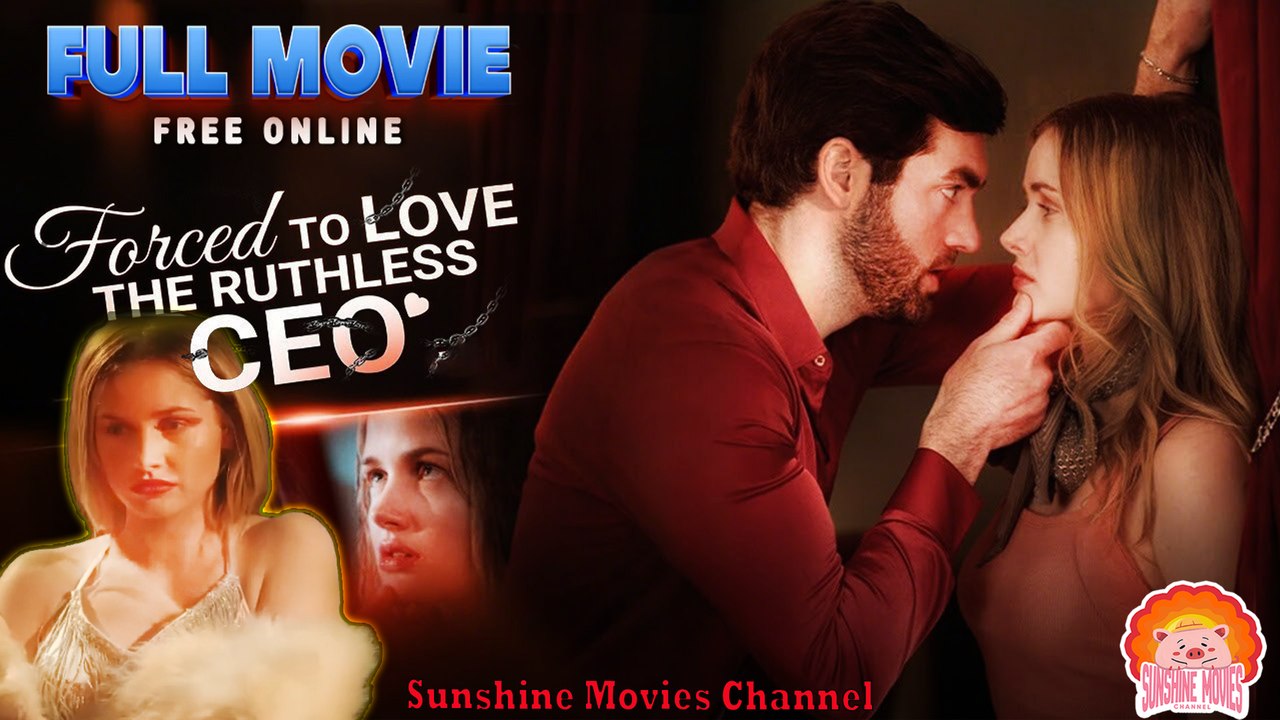 💖💝Forced To Love The Ruthless CEO #Full 🐽 Dailymotion Drama 2025 - Sunshine Movies Channel