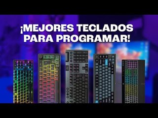 Los MEJORES TECLADOS PARA PROGRAMADORES🤓¿Cómo elegir? | #PcPicks