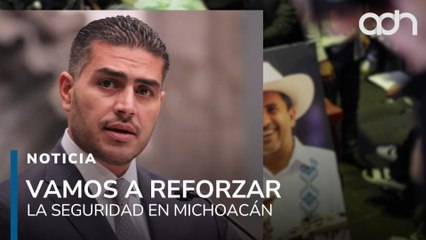 Vamos a reforzar la seguridad en Michoacán: Omar García Harfuch
