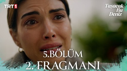 Taşacak Bu Deniz 5. Bölüm 2. Fragmanı  @trt1 ​