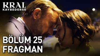 Kral Kaybederse 25. Bölüm Fragmanı | Sezon 2 Heyecanı Başlıyor! 🎬 - thumbnail