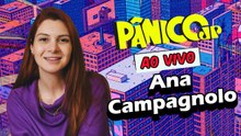 ANA CAMPAGNOLO | PÂNICO - 03/11/2025