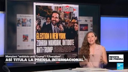 “Zohran Mamdani, antídoto anti-Trump”: ‘Libération’