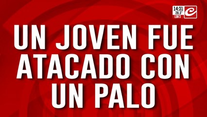 Un joven fue atacado con un palo y quedó inconsciente