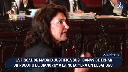 La fiscal de Madrid justifica sus "ganas de echar un poquito de cianuro" a la nota: "Era un desahogo"