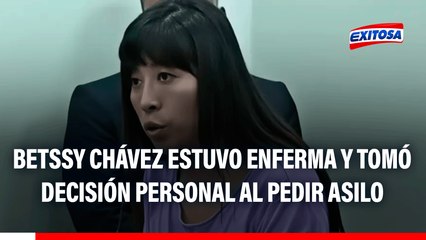 Betssy Chávez tomó una DECISIÓN PERSONAL al buscar asilo en la Embajada de México, según abogado