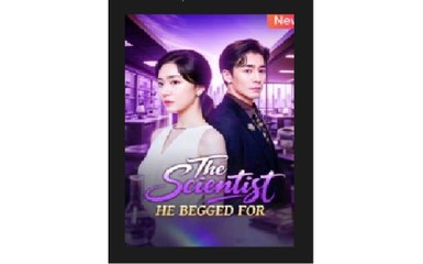 The Scientist He Begged For - Full Free