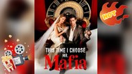 This Time I Pick Mr. Mafia [ NEW MOVIE RELEASES ]